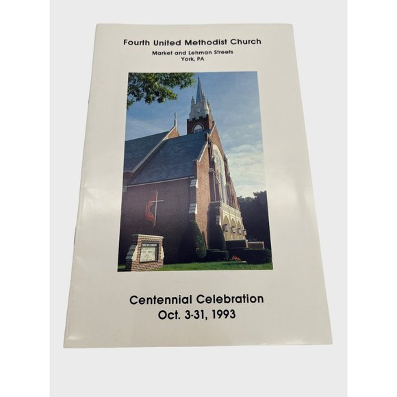 Other - 1993 Fourth United Methodist Church York PA Centennial Celebration Booklet